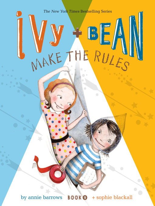 Title details for Ivy and Bean Make the Rules by Annie Barrows - Wait list